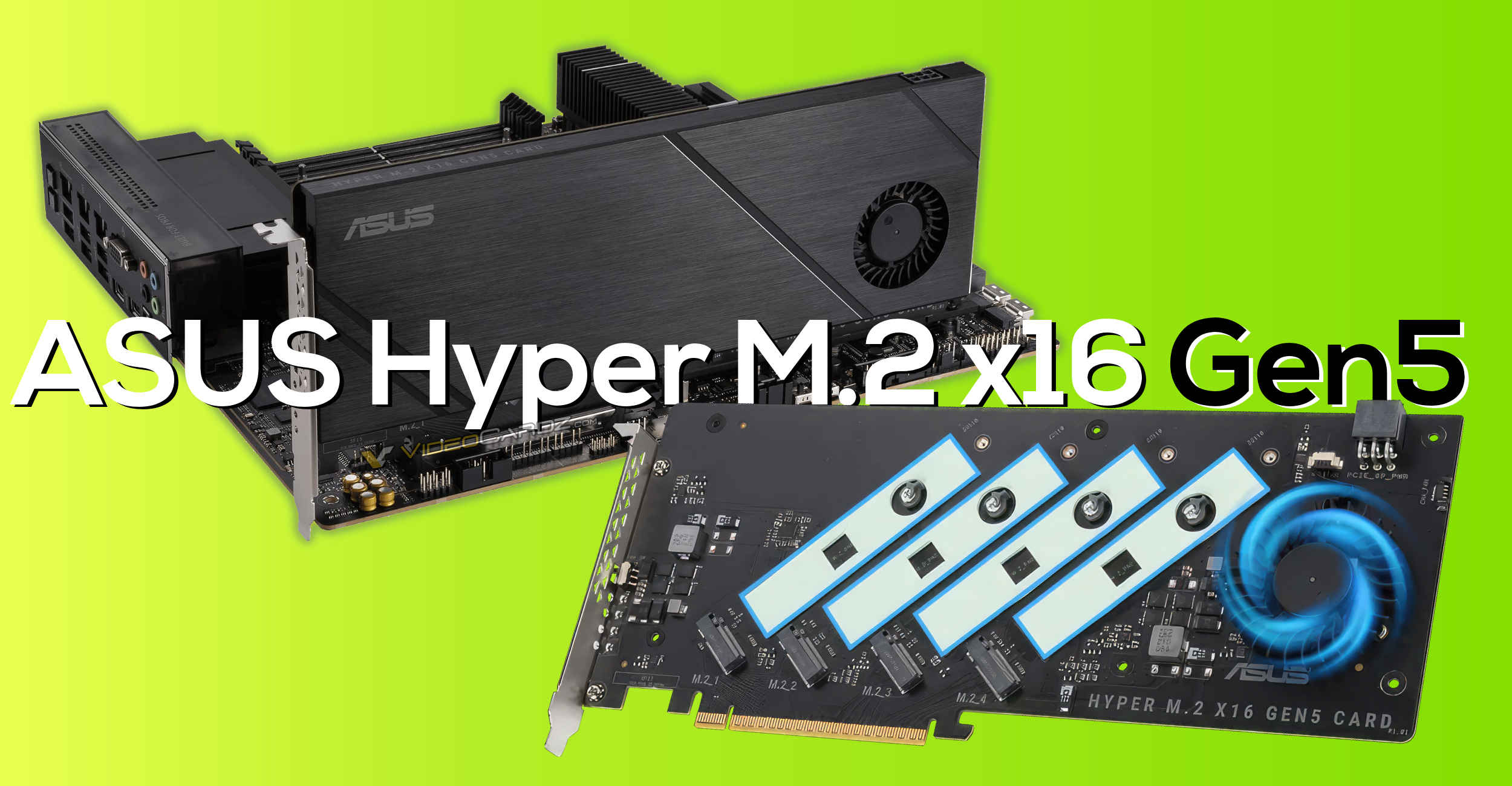 ASUS Hyper M.2 SSD Gen5 x16 expansion card announced, $79 price and up to 512 Gb/s bandwidth – VideoCardz.com