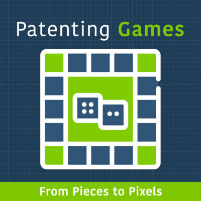 Patently Strategic Podcast: Patenting Games