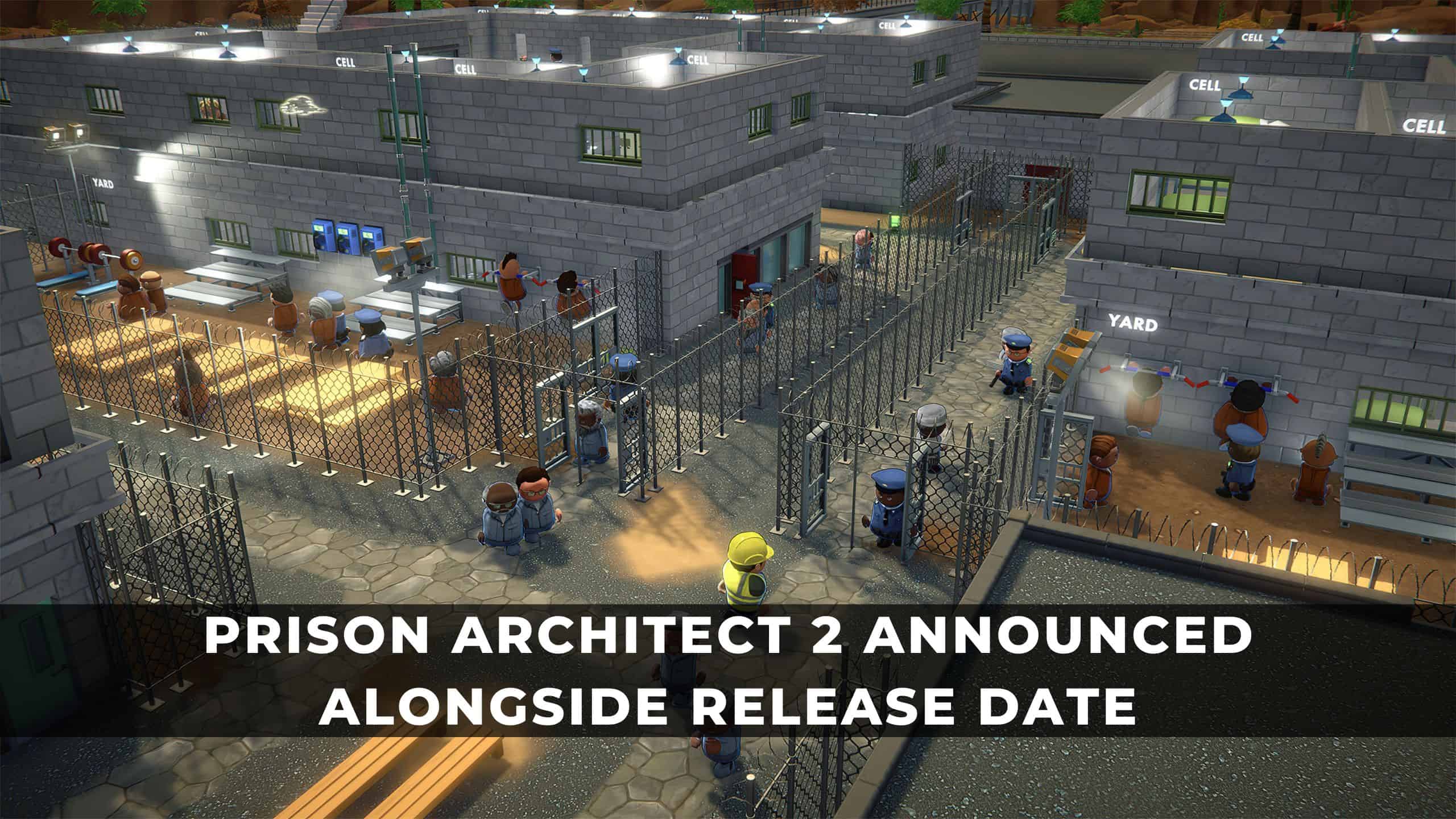 Prison Architect 2 Announced Alongside Release Date