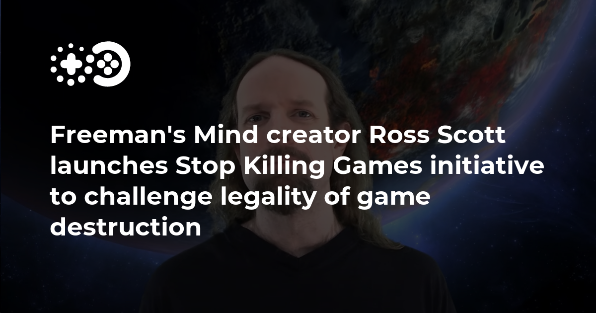 Freeman’s Mind creator Ross Scott launches Stop Killing Games initiative to challenge legality of game destruction | Game World Observer