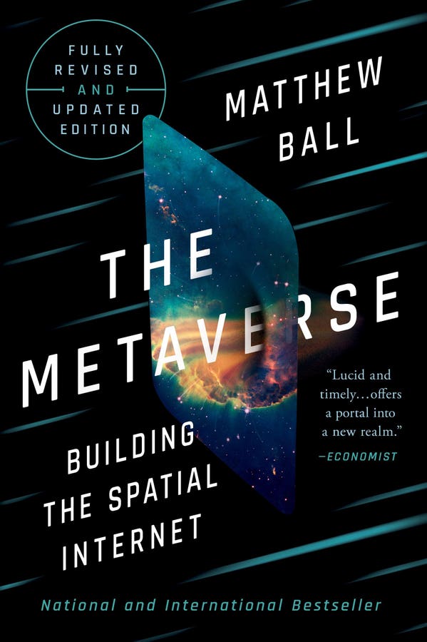 âThe Metaverse, Building The Spatial Internet,â By Matthew Ball