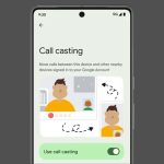 Google Rolls Out Call Casting and Internet Sharing on Android as the First Cross-Device Services