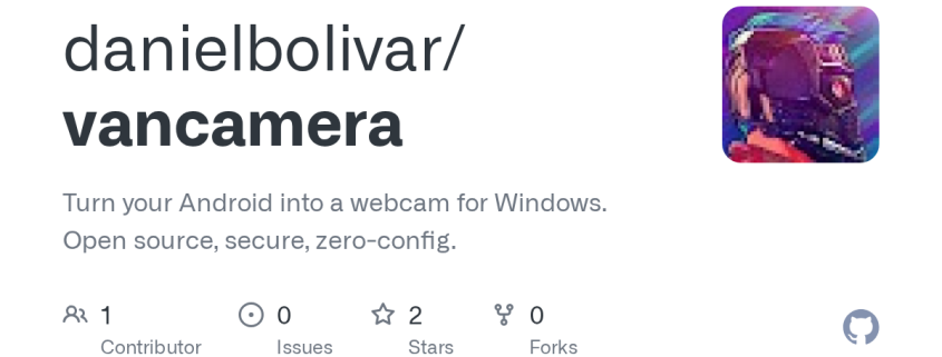 danielbolivar/vancamera: Turn your Android into a webcam for Windows. Open source, secure, zero-config.