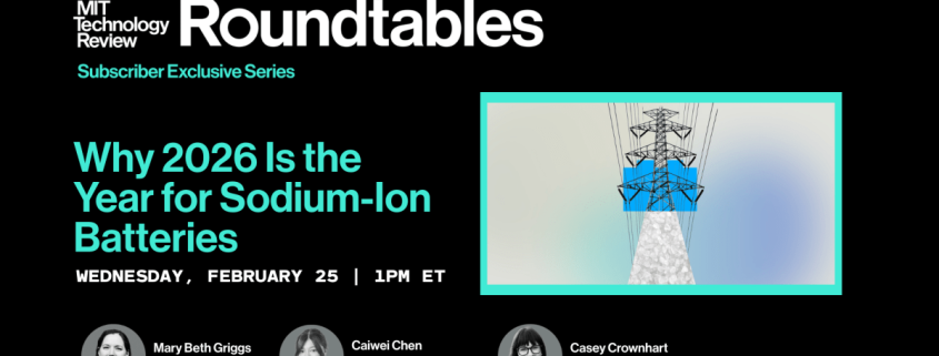 Roundtables: Why 2026 Is the Year for Sodium-Ion Batteries