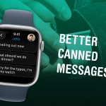 Apple Watch texting: How custom replies make it bearable