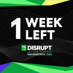 Disrupt 2026 Super Early Bird rates end in 1 week Disrupt 2026 Super Early Bird rates end in 1 week