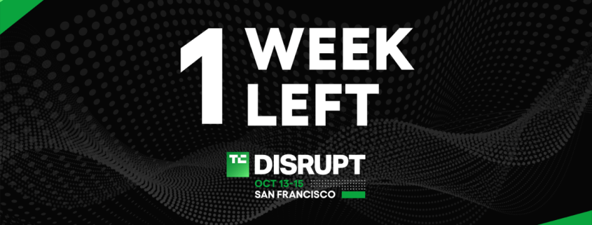 Disrupt 2026 Super Early Bird rates end in 1 week