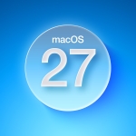 macOS 27: All the Rumors So Far macOS 27: All the Rumors So Far