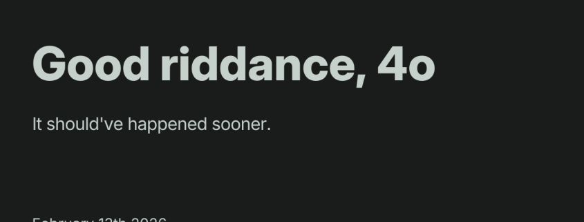 Good riddance, 4o – Mahad Kalam