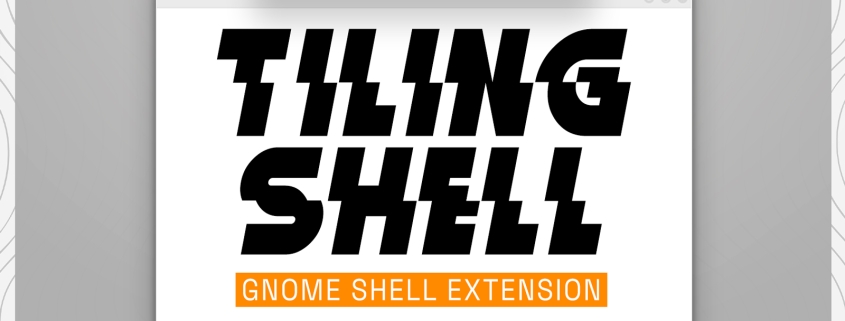 Tiling Shell 17.3 adds new tiling modes, touchscreen support