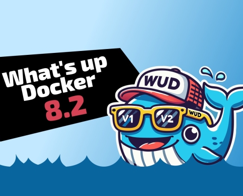 What’s Up Docker 8.2 Enables Digest Watching by Default