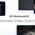 How NotebookLM’s New ‘Cinematic Video’ Tool Works