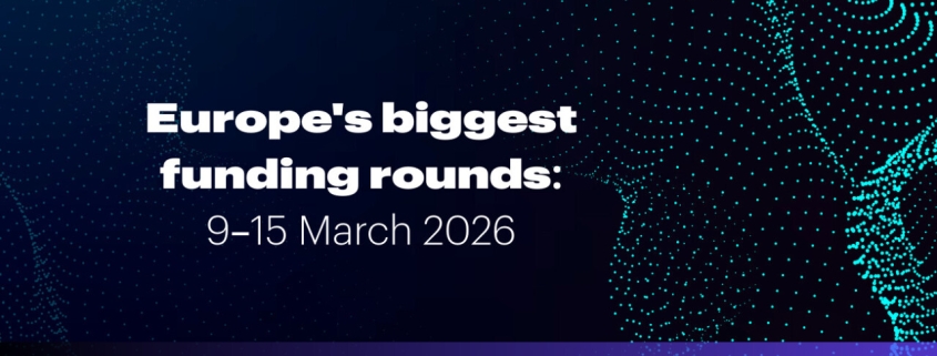Europe’s top 10 funding rounds this week (9 -15 March) Europe’s top 10 funding rounds this week (9 -15 March)