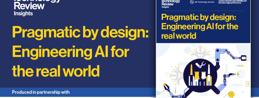 Pragmatic by design: Engineering AI for the real world