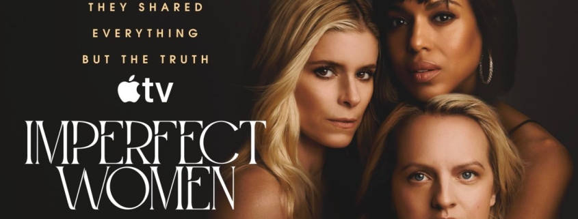 Imperfect Women’s first two episodes now available on Apple TV