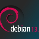 Debian 13.4 Released with Security Fixes and Stability Updates