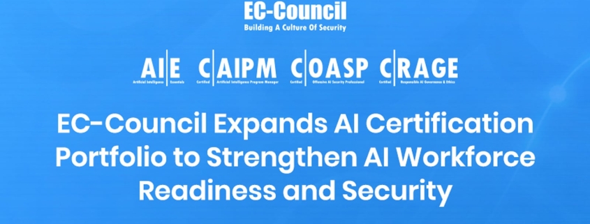 EC-Council Expands AI Certification Portfolio to Strengthen U.S. AI Workforce Readiness and Security
