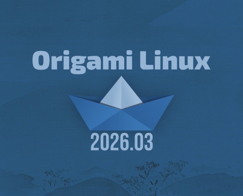 Origami Linux Leaves Beta With First Stable Snapshot Release 2026.03