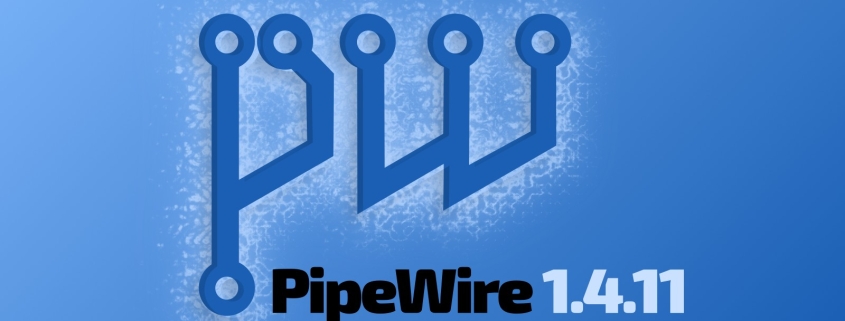 PipeWire 1.4.11 Released as Bug Fix Update for Older Stable Series