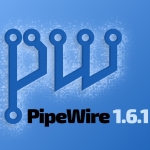PipeWire 1.6.1 Fixes Socket Activation and JACK App Crashes