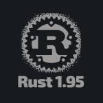 Rust 1.95 Released with New Match Guards and Stable API Additions